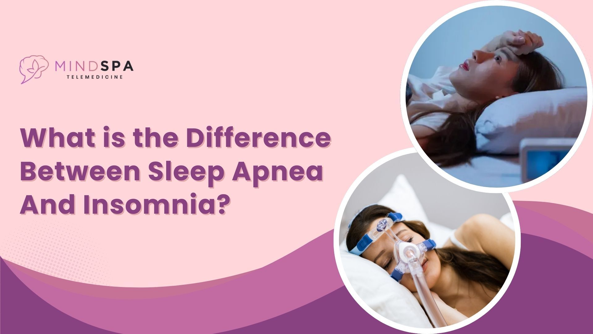 What is the Difference Between Sleep Apnea And Insomnia