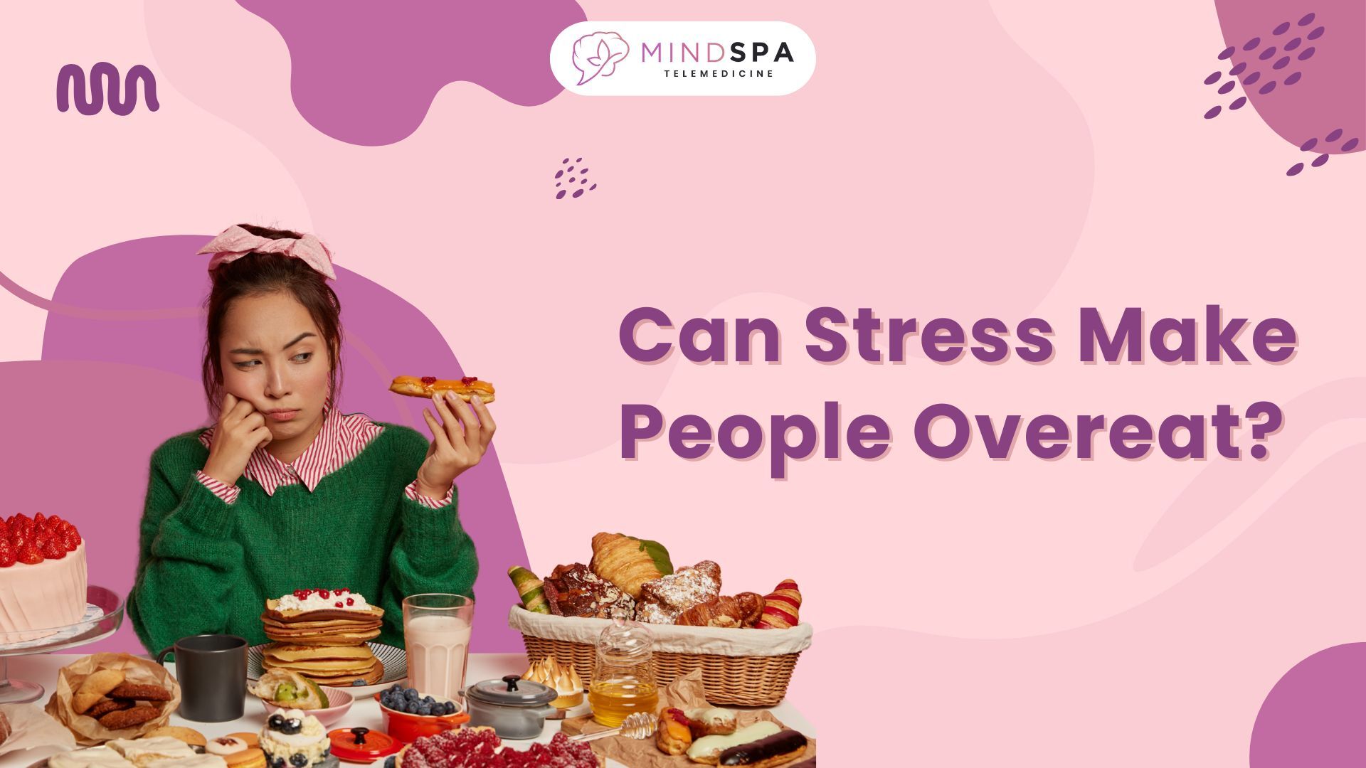 Can Stress Make People Overeat? | MindSpa Psychiatry